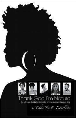 Diaytar Côte d'Ivoire Dieu merci, je suis naturel : le guide ultime pour prendre soin et entretenir les cheveux naturels BRAND