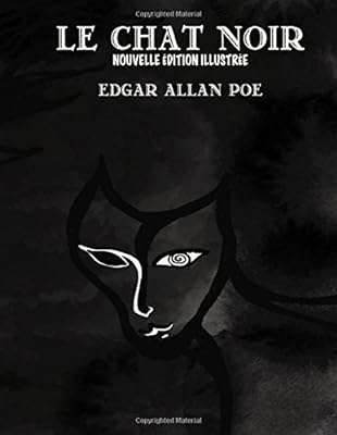 Le chat noir (version française) : nouvelle édition illustrée. DIAYTAR COTE D'IVOIRE  est le rendez-vous incontournable des chasseurs de bonnes affaires. Parcourez notre catalogue en ligne et trouvez tout ce dont vous avez besoin pour équiper votre maison, de l'électroménager à l'informatique en passant par les dernières tendances en matière de mode. Profitez de nos prix discounts pour réaliser de véritables économies.