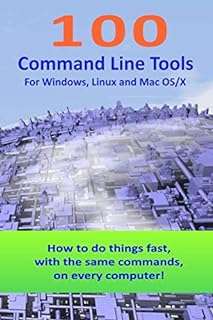 100 outils de ligne de commande pour windows linux et mac os x