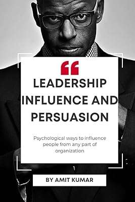 Influence et persuasion du leadership établir le pouvoir et maîtriser la persuasion.. DIAYTAR COTE D'IVOIRE, votre boutique en ligne discount pour toutes vos nécessités. Faites des économies sur vos achats de meubles de maison, d'équipements électroniques, de gadgets et bien plus encore. Profitez de nos prix attractifs sans jamais compromettre la qualité.