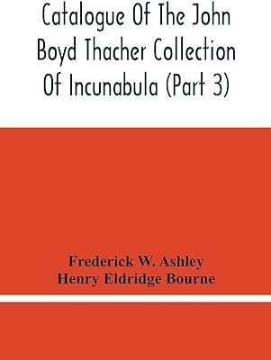 Catalogue de la collection d'incunables john boyd thacher (partie 3). DIAYTAR COTE D'IVOIRE  - Le paradis des bonnes affaires en ligne ! Avec notre large éventail de produits discount, vous trouverez tout ce dont vous avez besoin à des prix incroyablement bas. Des articles pour la maison aux appareils électroménagers, des ordinateurs aux vêtements à la mode, des gadgets uniques aux accessoires indispensables, nous sommes votre guichet unique pour des économies inégalées !