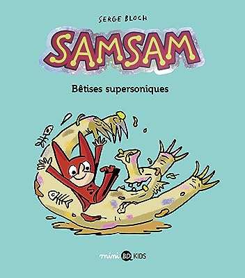 Samsam tome 06 : bêtises supersoniques. DIAYTAR COTE D'IVOIRE  - optimisez votre budget sans sacrifier la qualité ! Découvrez notre sélection discount allant des articles de mode aux équipements électroménagers, pour des économies garanties.