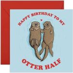Carte d'anniversaire amusante central 23 "joyeux anniversaire à ma moitié de loutre" pour mari. DIAYTAR COTE D'IVOIRE, votre boutique en ligne préférée pour dénicher des produits à prix discount. Rendez-vous sur notre site pour trouver toutes les bonnes affaires de la maison à l'électroménager en passant par les gadgets high-tech. Ne sacrifiez pas la qualité pour économiser, optez pour DIAYTAR COTE D'IVOIRE  !