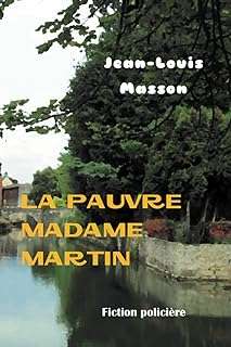 La pauvre madame martin: fiction policière. Découvrez DIAYTAR COTE D'IVOIRE, la boutique en ligne où vous trouverez des articles discount pour tous les aspects de votre vie quotidienne. Que vous recherchiez des équipements pour la maison, des appareils électroniques dernier cri, des vêtements à la mode ou des gadgets innovants, notre vaste sélection de produits vous garantit des économies substantielles sans sacrifier la qualité. Faites des achats malins et profitez de prix imbattables avec DIAYTAR COTE D'IVOIRE .
