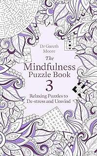 Le livre de puzzles de pleine conscience 3. À la recherche de bonnes affaires ? DIAYTAR COTE D'IVOIRE  est là pour vous aider ! Découvrez notre boutique en ligne remplie de produits discount, des dernières tendances en mode aux gadgets les plus recherchés. Ne manquez pas nos prix imbattables !