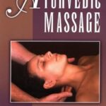 Les secrets du massage ayurvédique