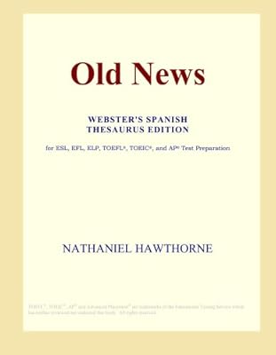 Old news (édition du thésaurus espagnol webster)