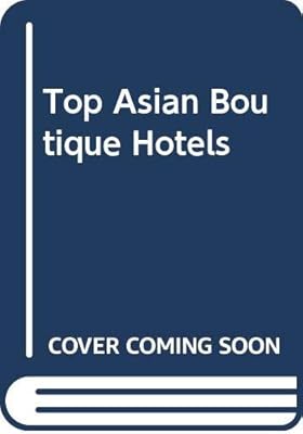 Meilleurs hôtels de charme asiatiques