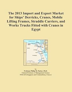 Le marché d'importation et d'exportation 2013 des derricks de navires, des grues