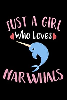 Juste une fille qui aime les narvals : journal ligné carnet