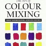 L'art du mélange de couleurs : utiliser des aquarelles, des acryliques