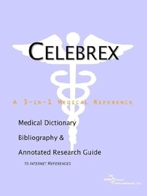 Celebrex - un dictionnaire médical, une bibliographie et un guide de recherche annoté