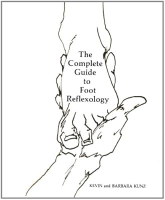 Le guide complet de la réflexologie plantaire