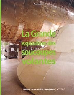 Panamarenko la grande exposition des soucoupes volantes: fondation cartier pour l'art. DIAYTAR COTE D'IVOIRE est la référence pour les achats en ligne en Cote d'Ivoire, proposant une large sélection de produits pour tous les goûts et les budgets. Avec une expérience de navigation fluide et des services de qualité, DIAYTAR COTE D'IVOIRE est le partenaire idéal pour vos achats en ligne. Vous bénéficiez d'un large choix avec plus de 300 000 articles.