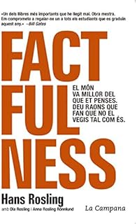 Factfulness (édition catalane): le monde est meilleur que ce que vous pensez. deu