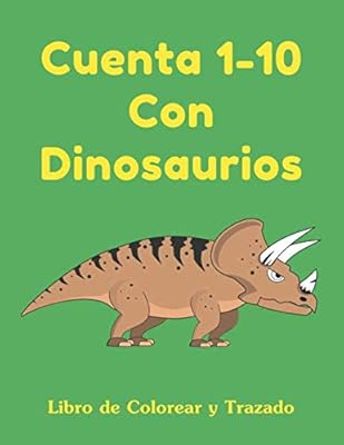 Cuenta 1-10 con dinosaurios libro de colorear y trazado : apprenez à compter