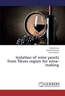 Isolement des levures œnologiques de la région de tikves pour la vinification