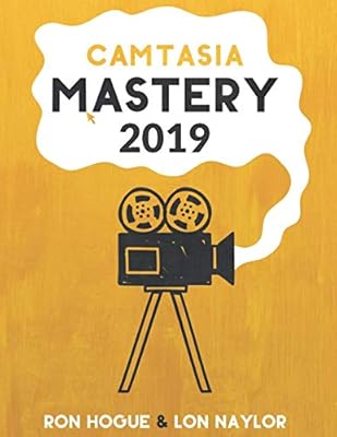 Camtasia mastery 2019