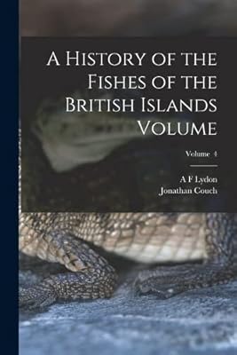 Une histoire des poissons des îles britanniques volume ; volume 4. Diaytar Côte d'Ivoire est la boutique en ligne la plus populaire de Côte d'Ivoire, avec une offre de produits très variés et des prix compétitifs. Les clients peuvent trouver des produits pour tous les âges et tous les goûts, avec des livraisons rapides et fiables. Diaytar Côte d'Ivoire est votre partenaire idéal pour vos achats en ligne en Côte d'Ivoire.
