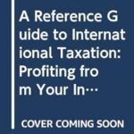 Un guide de référence sur la fiscalité internationale