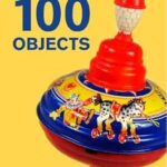 Une histoire de l'enfance en 100 objets