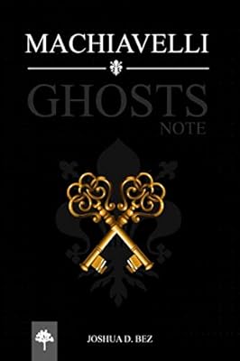 Machiavelli : notes de fantômes - notizbuch/tagebuch