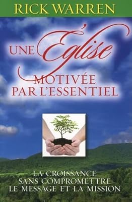 Une eglise motivée par l'essentiel : la croissance sans impacter le message