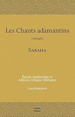 Les chants adamantins: (vajragīti) étude, traduction et édition critique tibétaine