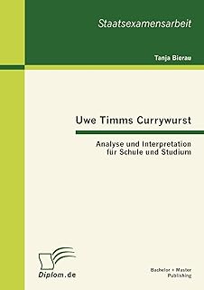 Uwe timms currywurst : analyse et interprétation pour l'école et les études
