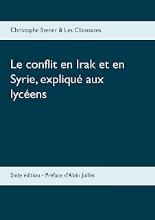 Le conflit en irak et en syrie, expliqué aux lycéens : 2nde édition