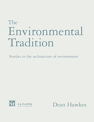 La tradition environnementale : études sur l'architecture de l'environnement