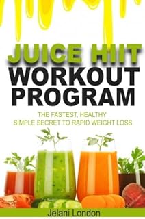 Programme d'entraînement juice hiit : le secret simple plus rapide et sain