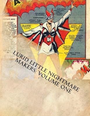 Lurid little nightmare makers : volume un : bandes dessinées de l'âge d'or