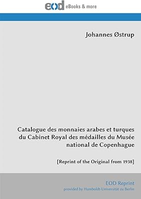 Catalogue des monnaies arabes et turques du cabinet royal des médailles du musée national de copenhague : [réimpression de l'original de 1938]. DIAYTAR COTE D'IVOIRE est la destination idéale pour les consommateurs ivoiriens qui recherchent des produits de qualité à des prix abordables. La boutique en ligne propose une large sélection de produits de marques locales et internationales, et les clients peuvent profiter de livraisons rapides et de retours faciles. La boutique est également connue pour ses offres spéciales et ses promotions régulières.