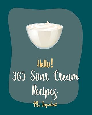 Bonjour ! 365 recettes de crème sure : le meilleur livre