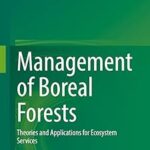 Gestion des forêts boréales : théories et applications pour les services écosystémiques