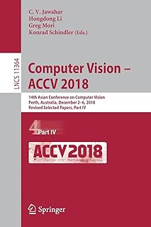 Computer vision accv 2018 : 14e conférence asiatique sur la vision par ordinateur