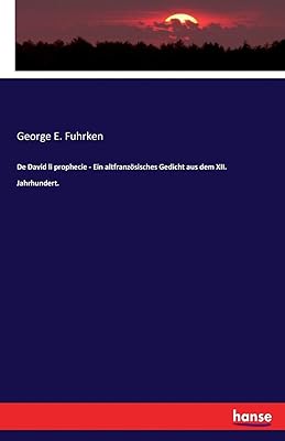 De david li prophecie - ein altfranzösisches gedicht aus dem xii. jahrhundert.