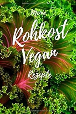 Mes recettes végétaliennes crues : livre de recettes à écrire soi-même