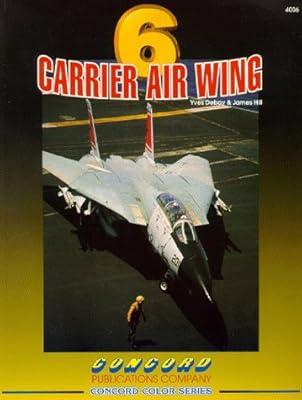 Carrier air wing six