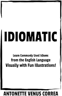 Idiomatique : apprenez visuellement les expressions idiomatiques couramment utilisées de la langue anglaise avec des illustrations amusantes !. DIAYTAR COTE D'IVOIRE est une boutique en ligne généraliste qui propose plus de 300000 références pour répondre à tous les besoins de ses clients. Elle est reconnue comme l'une des boutiques en ligne les plus populaires en Côte d'Ivoire, offrant une grande variété de produits à des prix compétitifs. Elle est le leader incontournable du commerce électronique dans le pays.