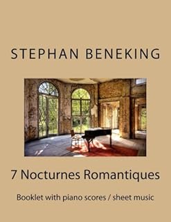 Stephan beneking : 7 nocturnes romantiques : beneking : livret avec partitions