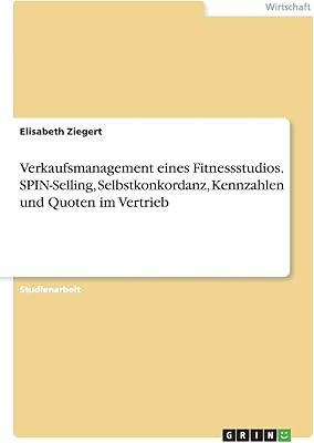 Gestion des ventes dans les studios de fitness. spin-selling, selbstkonkordanz, kennzahlen et quote