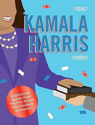 Pocket kamala harris wisdom : citations inspirantes de la première femme vice-présidente