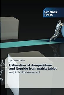 Estimation de la dompéridone et de l'itopride à partir d'un comprimé matriciel