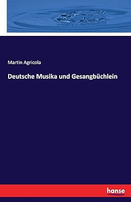 Deutsche musika und gesangbüchlein