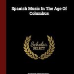 La musique espagnole à l'ère de colomb