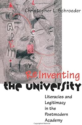 Réinventer l'université : alphabétisations et légitimité dans l'académie postmoderne