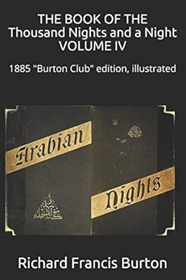 Le livre des mille nuits et une nuit volume iv : 1885 \"burton