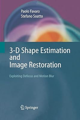 Estimation de forme 3d et restauration d'image : exploiter la défocalisation et le flou
